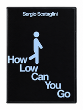 Load image into Gallery viewer, How Low Can You Go? DVD by Sergio Scataglini