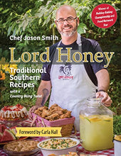 Load image into Gallery viewer, Lord Honey: Traditional Southern Recipes with a Country Bling Twist