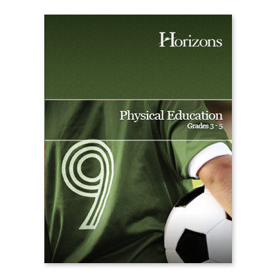 HORIZONS Physical Education 3rd - 5th Grade