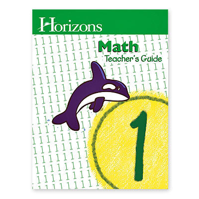 HORIZONS 1st Grade Math Teacher's Guide
