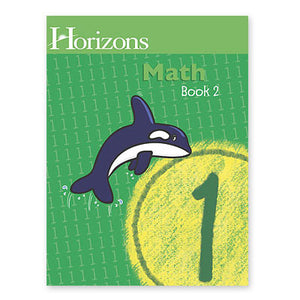 HORIZONS 1st Grade Math Student Book 1